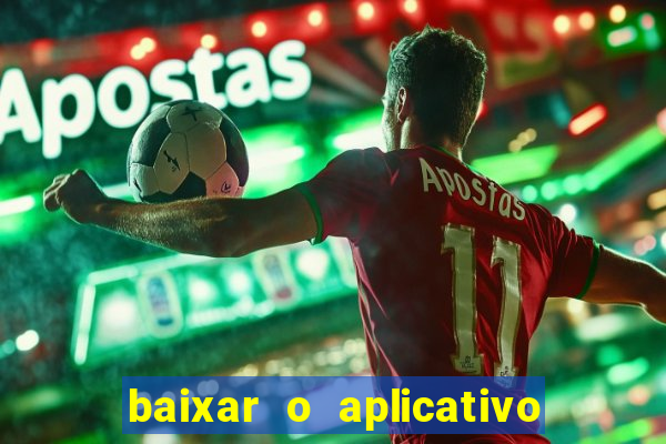 baixar o aplicativo da major sport